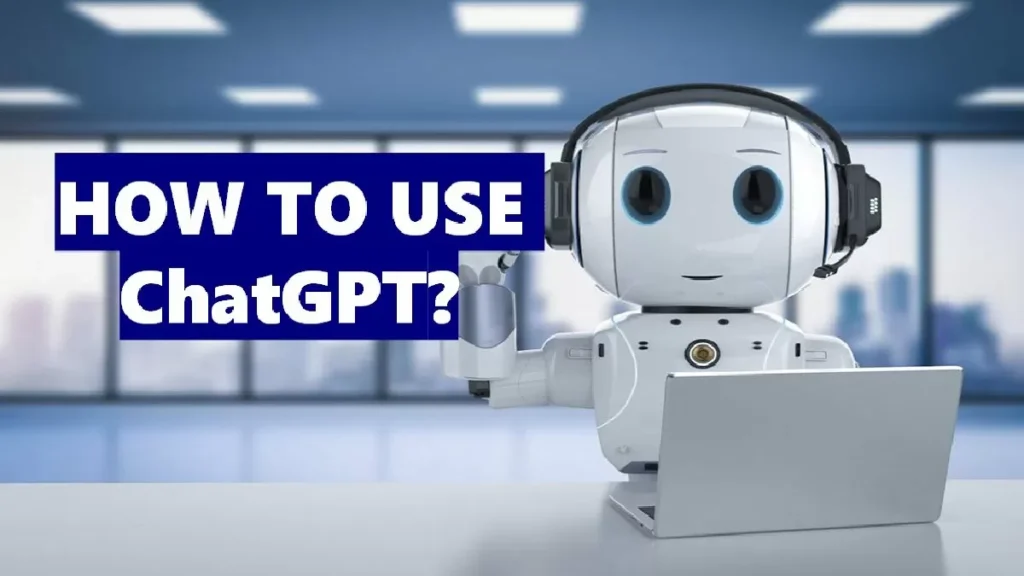 How to use Chat GPT Step-by-Step